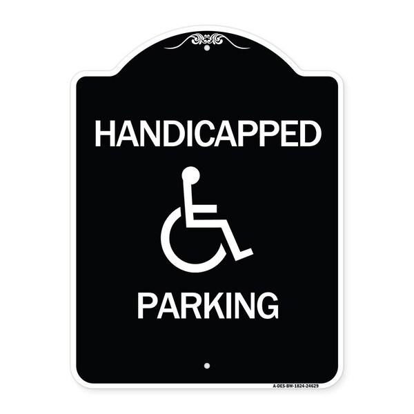 Signmission Handicapped Parking Heavy-Gauge Aluminum Architectural Sign, 24" x 18", BW-1824-24629 A-DES-BW-1824-24629 - main